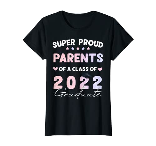 Orgullosos Padres Clase 2022 Graduado Senior Graduado 2022 Camiseta