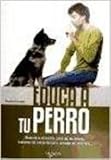 como educar a un perro cachorro para que no muerda  Educa a tu perro