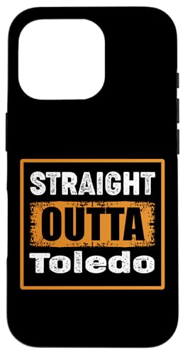 Straight Outta Toledo Ohio USA ���g�� �A���e�B�[�N�� ���B���e�[�W �X�}�z�P�[�X iPhone 16 Pro �p