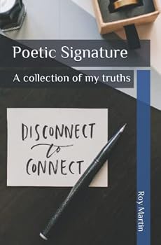 Paperback Poetic SIgnature: A collection of my truths Book