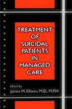 Paperback Treatment of Suicidal Patients in Managed Care Book