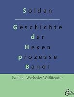 Geschichte der Hexenprozesse: Band 1 3988282936 Book Cover