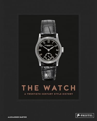 The Watch: A Twentieth Century Style History