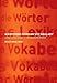 Mastering German Vocabulary: A Practical Guide to Troublesome Words (German and English Edition)