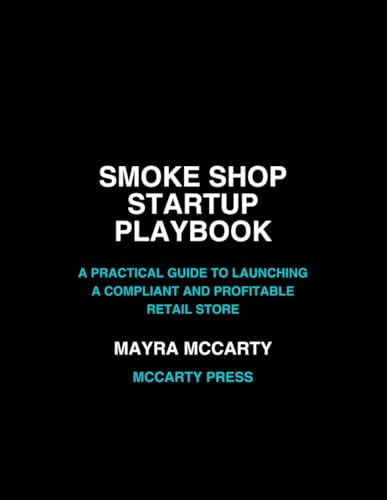Smoke Shop Startup Playbook: A Practical Guide to Launching a Compliant and Profitable Retail Store