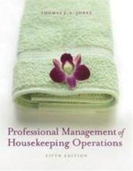 Professional Management Of Housekeeping Operations, 5/E, (Ex) by Jones T.J.A. (2008-05-03)
