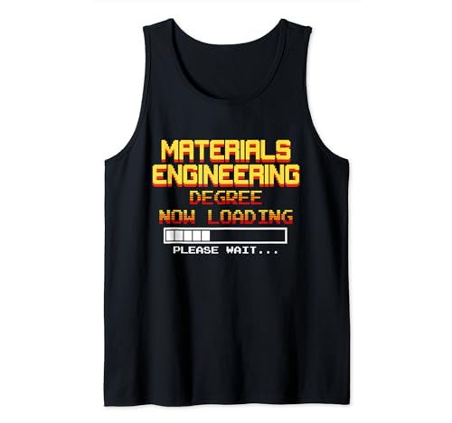 Graduating Materials Engineering Student - Materials Engineering Degree Now Loading, Please Wait... Débardeur