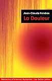 La Douleur: Expérience et médicalisation