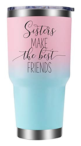 Gift For Sister - Tumbler 30oz. Sisters Make the Best Friends. Sister Gifts From Sister for birthday or special occasion. Ideal Big Sister Gifts For Women.