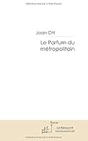  Le Parfum du métropolitain