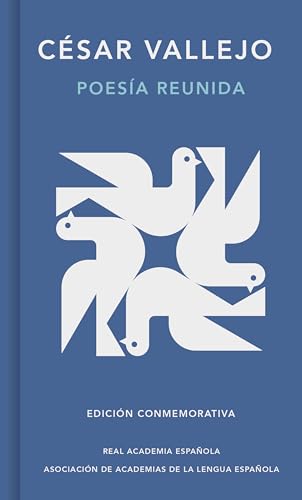 Poesía reunida (Edición conmemorativa de la RAE y la ASALE)