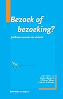 Bezoek of Bezoeking?: Juridische Aspecten Van Visitatie 9031346551 Book Cover
