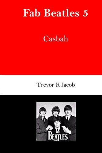 Fab Beatles 5: Casbah