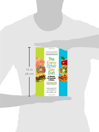 Hachette 9781401324933 The Every-Other-Day Diet: The Diet That Lets You Eat All You Want (Half The Time) And Keep The Weight Off thumb #4