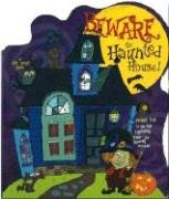 Beware The Haunted House
