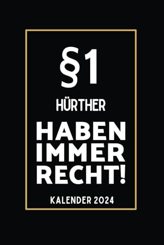 §1 Hürther Haben Immer Recht!: Taschenkalender für Hürther I A5 I 160 Seiten I Kalender I Wochenplaner I Jahresplaner I Tolles Geschenk für Kollegen & Familie