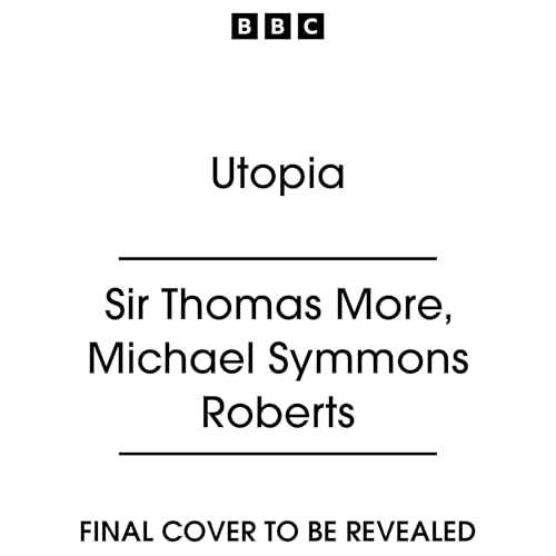 Utopia Audiolibro Por Thomas More, Michael Symmons Roberts arte de portada