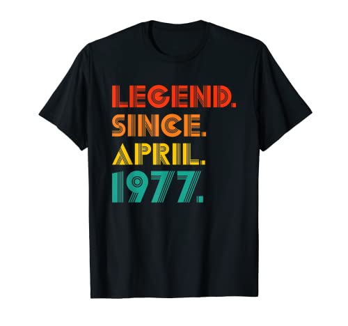 Legend Since April 1977 Retro Year Of Birth Vintage Birthday Camiseta