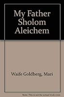 My Father Sholom Aleichem 0805202978 Book Cover