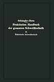  Praktisches Handbuch der gesamten Schweißtechnik: Zweiter Band Elektrische Schweißtechnik