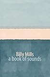a book of sounds - Billy Mills 