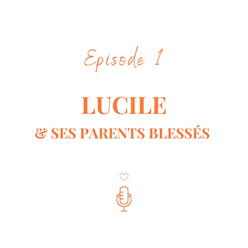 #1 - Lucile et ses parents bless&eacute;s