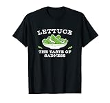 Lettuce the taste of sadness T-Shirt