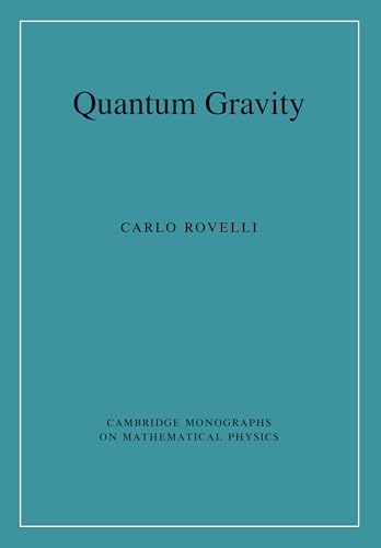 Quantum Gravity (Cambridge Monographs on Mathematical Physics)