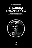 O Jardim das Aflições — de Epicuro à ressurreição de César: ensaio sobre o materialismo e a religião civil 8567394511 Book Cover