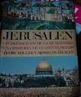 Jerusalén Ciudad sagrada de la humanidad: una historia de cuarenta siglos. Versión española Salomón Lewinsky B00AYKWS7O Book Cover