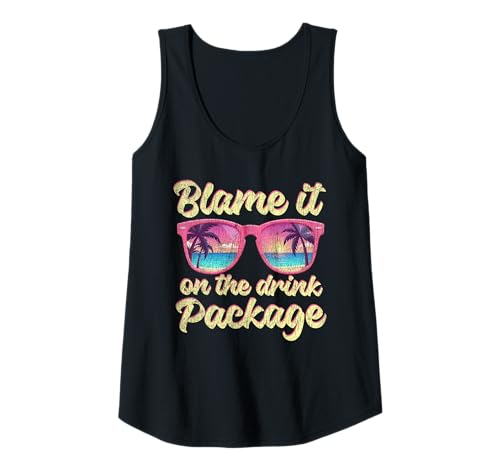 Womens Funny Cruise Vacation Beach Blame It On The Drink Package Tank Top
