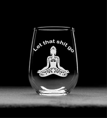 C M Buddha Engraved Stemless Wine Glass - 1 Piece - Let That Sh*t Go Funny Yoga Stemless Wine Glass, 17 oz - Gift for Him or Her - Funny Yoga Gift for Women and Men