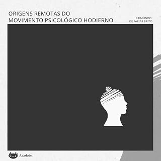 Origens remotas do movimento psicol&oacute;gico hodierno cover art