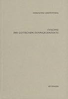 Synopse der gotischen Evangelientexte (Münchener Studien zur Sprachwissenschaft. Beiheft, n.F) 3927522112 Book Cover