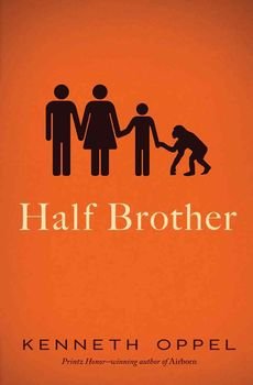 [(Half Brother )] [Author: Kenneth Oppel] [Jul-2012]