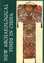 Paperback New Archaeological Finds in China: Discoveries During the Cultural Revolution Book