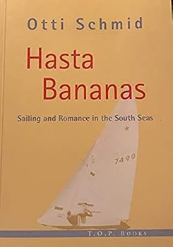 Paperback Hasta Bananas: Sailing and Romance in the South Seas Book