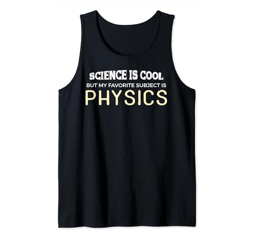 Divertido regalo de física para geeks y nerds de la ciencia Camiseta sin Mangas