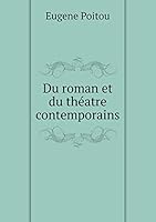 Du roman et du théatre contemporains 5519221049 Book Cover
