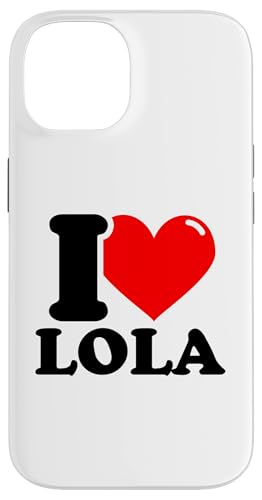 I Love Lola Funny fist Name Design Case for iPhone