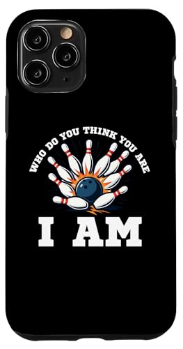 Funny Bowling Who Do You Think You Are I Am Bowling �N���V�b�N �X�}�z�P�[�X iPhone 11 Pro �p