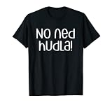 No Ned Hudla Schwäbisch T-Shirt