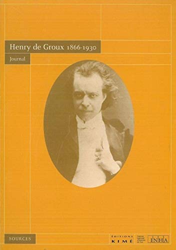 Henry de Groux 1866-1930: Journal