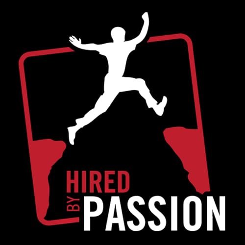 Page de couverture de Hired By Passion Podcast