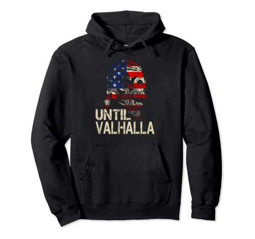 Until Valhalla Skull Viking Odin Lover American Flag Pullover Hoodie