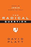 The Radical Question: What Is Jesus Worth to You? (10-Pack)