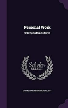 Hardcover Personal Work: Or Bringing Men To Christ Book