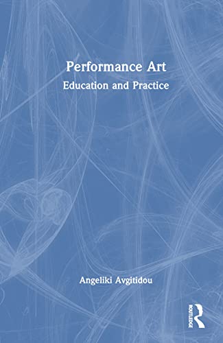 Performance Art: Education and Practice view 2