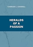 Heralds of a Passion (English Edition)