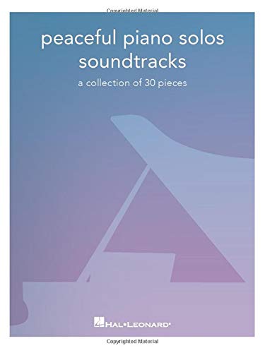 Peaceful Piano Solos Songbook: Soundtracks - A Col